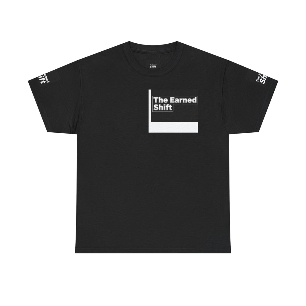The Earned Shift Graphic Tee — Motivational Workwear T-Shirt